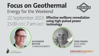 Webinar: Effective wellbore remediation using high-pulsed power tech, Todd Parker, Blue Spark Energy