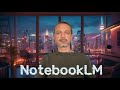 NotebookLM