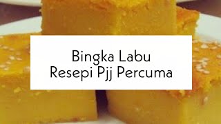 Puasa day 20: Bingka Labu PJJ sukatan cawan *tips Bijan cantik potongan kemas  #raya #resepi #bingka