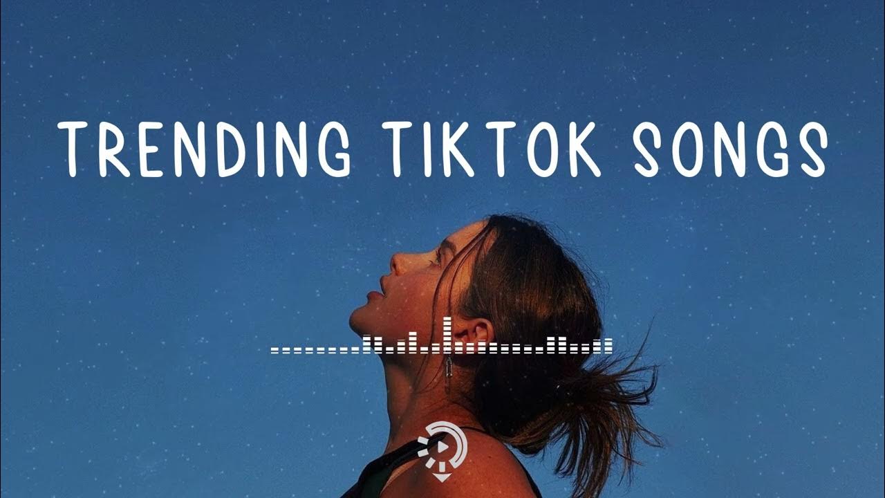 TikTok Songs 2023: The Most Popular Songs This Week