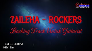Video thumbnail of "Zaileha (ROCKERS) | No Guitar Backing Track | Untuk latihan Guitarist."
