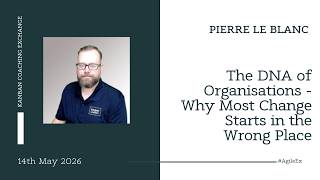 The DNA of Organisations - Why Most Change Starts in the Wrong Place