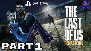 The Last Of Us Remastered PS5 Walkthrough Gameplay Part 1 - INTRO (FULL GAME)