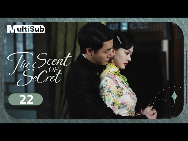 MULTI-SUB】The Scent of Secret 22 | Fallen Aristocrat and