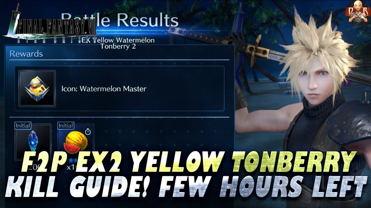 [FF7: Ever Crisis] - F2P Yellow Watermelon EX2 kill guide! Full ...