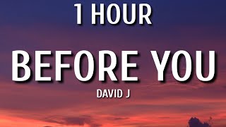 David J - Before You (1 HOUR/Lyrics)