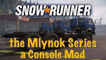 SnowRunner - the Mlynok Series - a Console Mod