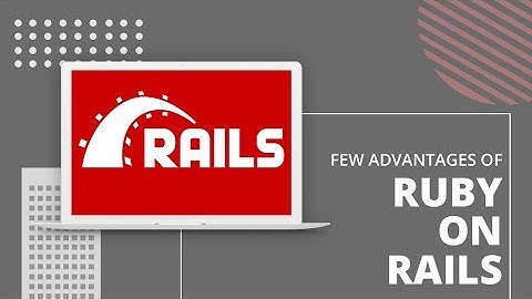 Ruby on Rails for Custom Software Development - Advantages and Beyond