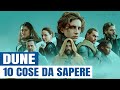 10 cose da sapere prima di vedere Dune