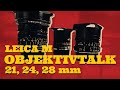 Leica M Objektiv-Talk 21mm, 24mm, 28mm mit Ralf Bertram