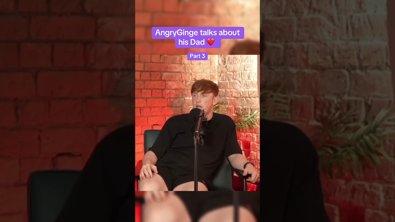 AngryGinge talks to Tays about his Dad - Part 3 