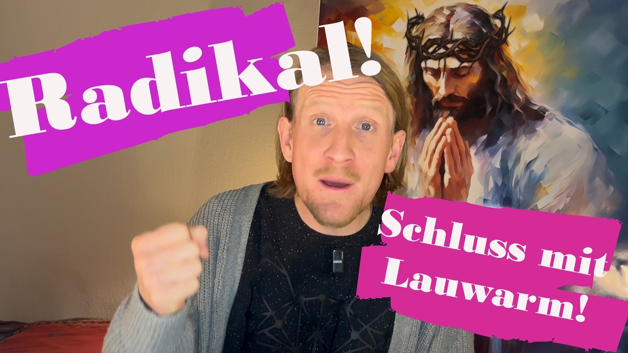Ich habe mich RADIKALISIERT! (warum das gut ist) #jesus
