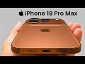 iPhone 18 Pro Max LEAKS - Revealed the Future of Smartphones (2026)?