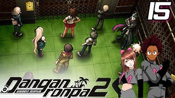 Finishing The Trial ~ DANGANRONPA 2: GOODBYE DESPAIR ~ Part 15