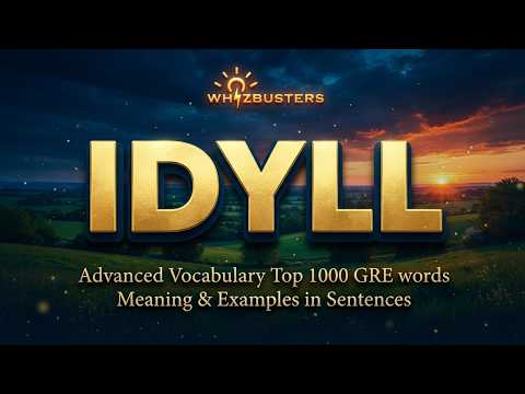 IDYLL (noun) Meaning, Pronunciation and Examples in Sentences | GRE GMAT LSAT SAT ESL TOEIC