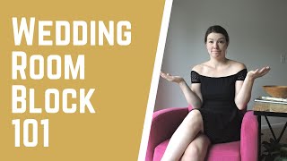 WHO WHAT WHERE WHEN WHY HOW Wedding Room Block | Wedding Room Block 101| Elor Event Planning