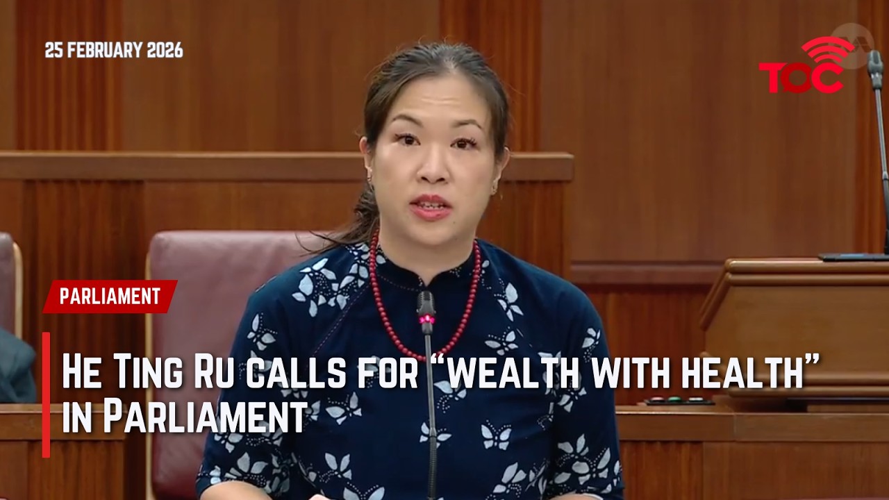 He Ting Ru calls for “wealth with health” in Parliament