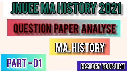 JNU MA History Entrance Exam Question Paper Analyse 2021|JNUEE 2021|Part-01 | With Complete Solution