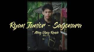 RYAN JUNIOR - SAYONARA ( Aling Oboy Remix ) New2021!!!