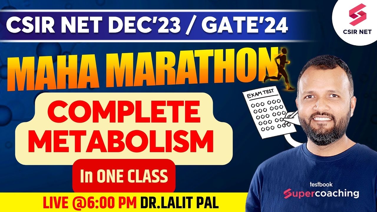 CSIR NET Dec 2023 | GATE 2024 | Complete Metabolism in One Class | Marathon Session |  Dr. Lalit Pal