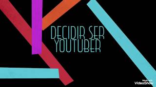 Decidir Me Tornar Youtuber