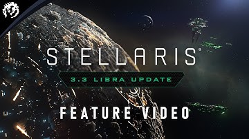 Stellaris 3.3 Libra Update | Feature Video