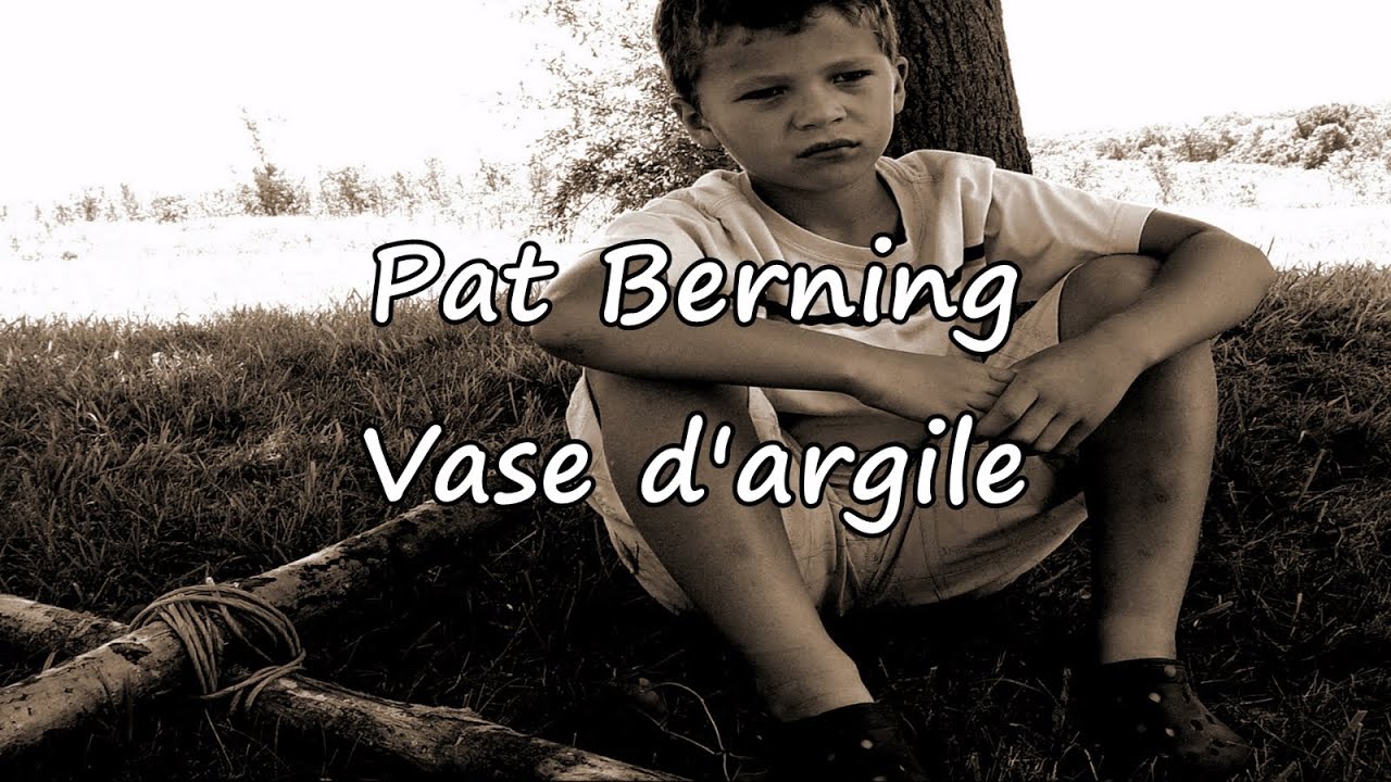 Pat Berning Vase d'argile [avec paroles] YouTube