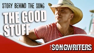 Story Behind the Song The Good Stuff by Kenny Chesney