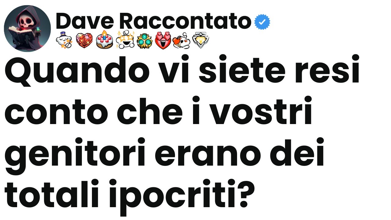 [Episodio completo] Quando vi siete resi conto che i vostri genitori erano dei totali ipocriti?