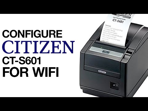 How to Configure the Citizen CT-S601II Receipt Printer to Connect via WIFI