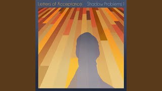 Video thumbnail of "Letters of Acceptance - Alone for a Century"
