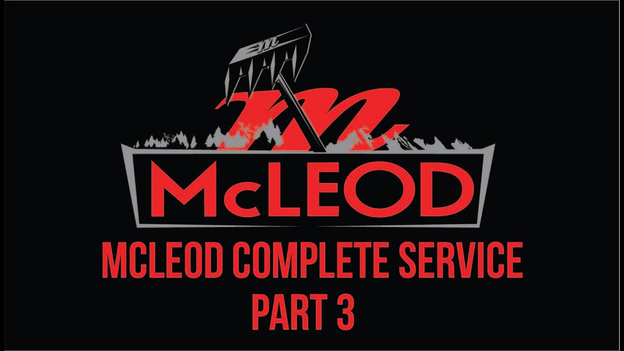 McLeod Complete Service Part 3 YouTube