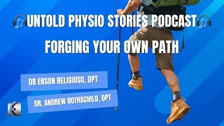 Untold Physio Stories Podcast - Forging Your Own Path with Anthony Maritato
