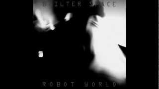 Video thumbnail of "Bailter Space - Robot World"