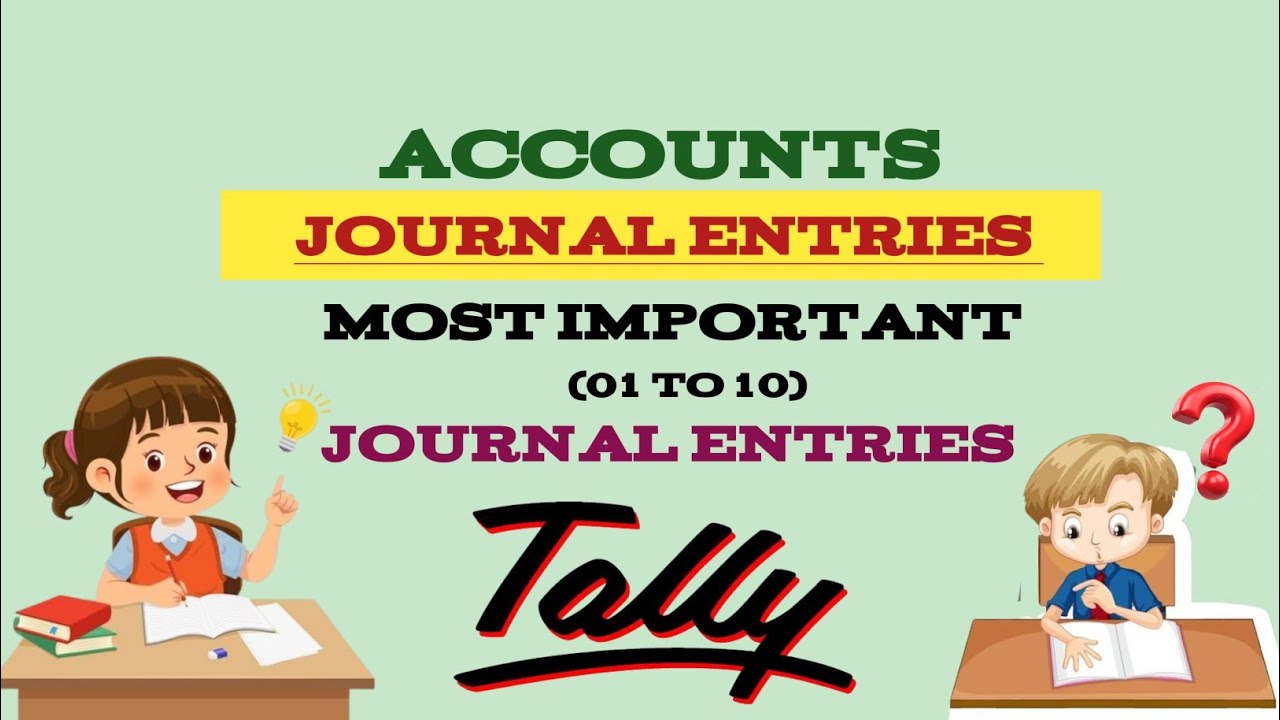 Top 10 Journal Entries in Accounting | Journal Entries Explained | Tally Veda 
