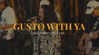 Gusto With Ya (Live at The Cozy Cove) - DENȲ