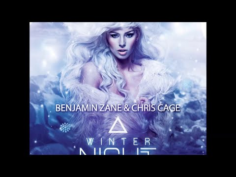 Benjamin Zane & Chris Cage - Winter Night (Gordon & Doyle Remix)