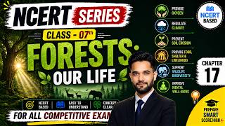 Forests Our Life | Class 7 lChapter-17 lScience NCERT Series for NDA/CDS lTathagata Defence