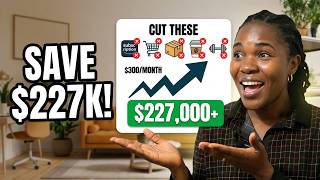 Cut These 5 Things and Save Thousands