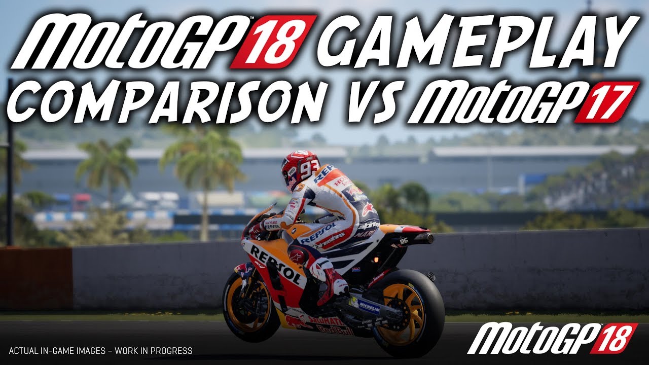 MotoGP 18 VS MotoGP 17 Gameplay Comparison | Marc Marquez Austria