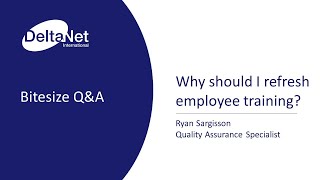 Why should I refresh employees' training?