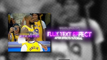 Flux text effect tutorial || after effects tutorial || S_textureflux tutorials