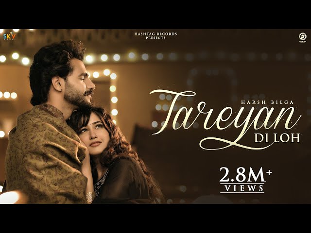 Tareyan Di Loh (Official Video) Harsh Bilga | Avvy Sra | New Punjabi Songs | Latest Punjabi Songs class=