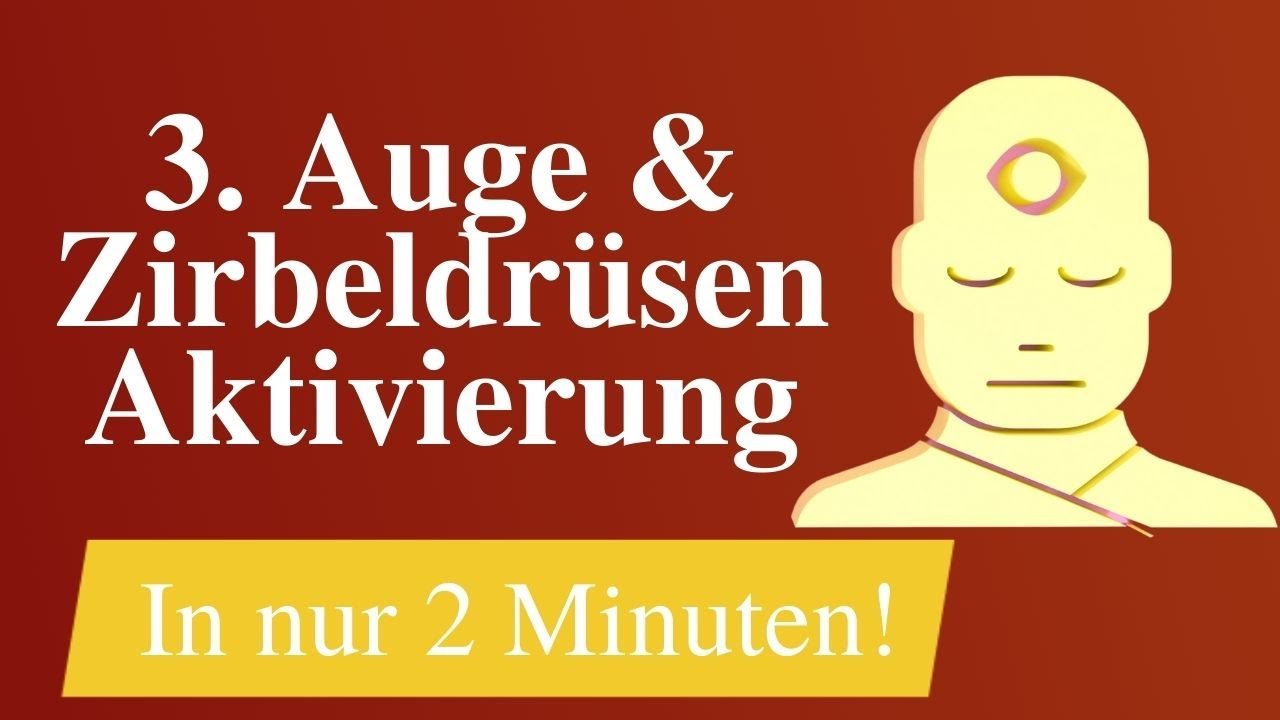 Aktiviere Dein 3. Auge und Zirbeldrüse in 2 Minuten ( Power- Übung ...