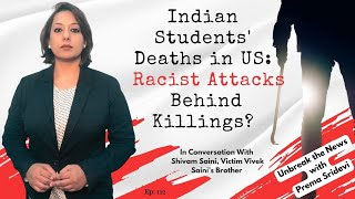 Indian Students Deaths in US | Family of Victim Vivek Saini Alleges Racist attacks behind Killings