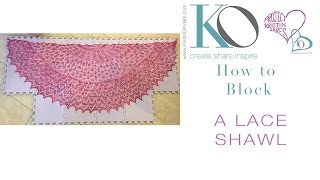 How to Block a Lace Shawl