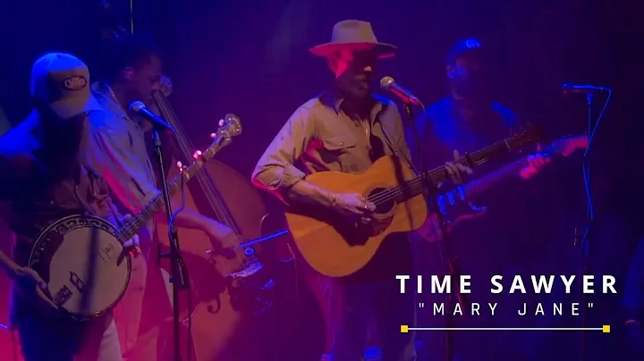 Time Sawyer - Mary Jane (LIVE)