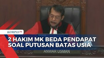 Anwar Usman Ungkap Ada 2 Hakim Beda Pendapat soal Putusan Syarat Capres Cawapres