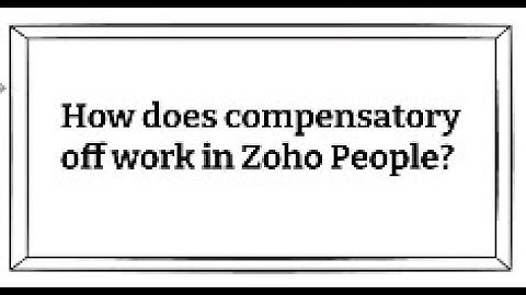 How does compensatory off work in Zoho People?
