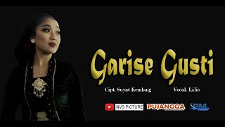 GARISE GUSTI | LILIS | PUJANGGA | PODOMORO AUDIO